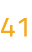 41